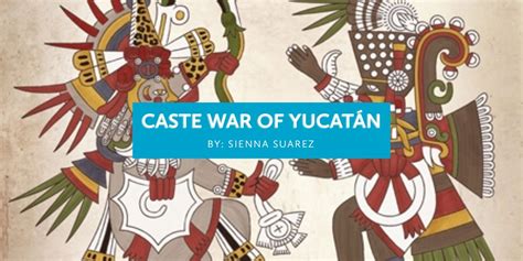  Yucatán Caste War: An Uprising Against Spanish Colonial Rule Fueled by Religious and Social Tensions